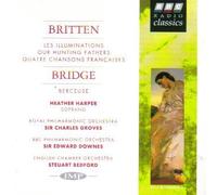 Britten: Les Illuminations, Op. 18; Our Hunting Fathers, Op. 8; Quatre Chansons Francaises / Bridge: Berceuse - Heather Harper, soprano by Britten, Harper, Bedford, English Chamber Orch (1996-06-18?