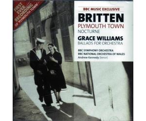 Britten: Plymouth Town/Nocturne / Williams: Ballads for Orchestra by Andrew Kennedy (0100-01-01)