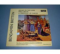 Britten: Rejoice in the Lamb / Missa Brevis / A Ceremony of Carols
