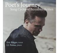 Britten / Rieger - Poet's Journey / Song Cycles Of Benjamin Britten [Compact Discs]