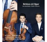 Britten Sea Interludes From Peter Grimes, Opus 33a & Elgar Concerto Pour Violon, Opus 61