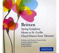 Britten - Spring Symphony/Hymn to St Cecilia