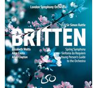 Britten – Spring Symphony, Sinfonia da Requiem, The Young Person's Guide to the Orchestra – LSO Live