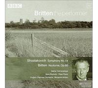 Britten The Performer #13 - Shostakovich: Symphony No.14; Britten: Nocturne, Op.60