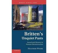 Britten's Unquiet Pasts - [Version Originale] Heather Wiebe (Auteur)