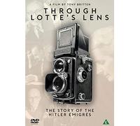 Brittenthrough Lottes Lens Story of The Hitler Emigres (A Film by Tony Britten) [Edizione: Regno Unito] [Import]