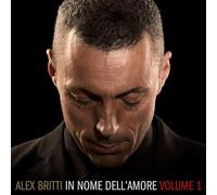 Britti Alex - in Nome Dell'amore (Vol.1) [Import]