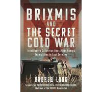 BRIXMIS et la guerre froide secrète