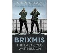BRIXMIS: The Last Cold War Mission - [Version Originale] Inconnu (Auteur)