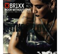 Brixx - Poor Without Love