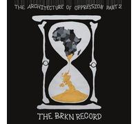 Brkn Record - The Architecture Of Oppression Part 2 [Vinyl Lp]