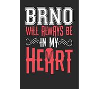 Brno Will Always Be In My Heart: Brno Notebook | Brno Vacation Journal | Handlettering | Diary I Logbook | 110 Blank Paper Pages | Brno Notizbuch 6 x 9