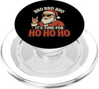 Bro Bro Bro - It’s Time for Ho Ho Ho PopSockets PopGrip pour MagSafe