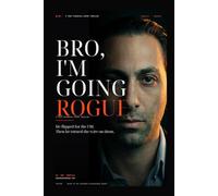 Bro, I'm Going Rogue: Wall Street, the FBI, and the Trader They Couldn't Break