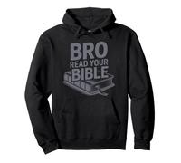 Bro Read Your Bible Sweat à Capuche