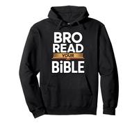 Bro Read Your Bible Sweat à Capuche