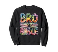 Bro Read Your Bible Sweatshirt