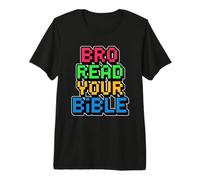 Bro Read Your Bible T-Shirt Haut de Gamme
