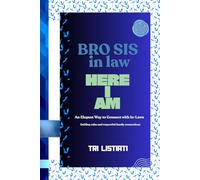 BRO SIS In Law - Here I am: An Elegant Way to Connect with In-Laws