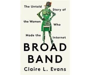 Broad Band Clare L. Evans (Auteur)