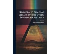 Broadband Pumping Effects on the Diode Pumped Alkali Laser