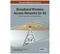 Broadband Wireless Access Networks For 4g