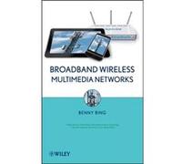 Broadband Wireless Multimedia Networks by Bing Benny Georgia Institute of Technology Atlanta Georgia Hardcover Book Bing Benny Georgia Institute of Technology Atlanta Georgia (Auteur)
