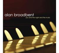 Broadbent, Alan - You and the Night and..=r