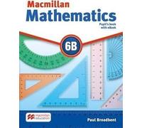Broadbent, P : Macmillan Mathematics Level 6B Pupil's Book eb