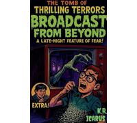 Broadcast from Beyond: A Late-Night Feature of Fear!