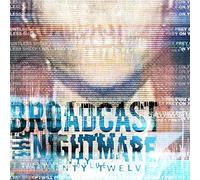 Broadcast the Nightm - Twenty Twelve