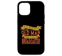 Broadcasteur de vieil homme - ne le sous-estimez jamais Coque pour iPhone 12/12 Pro