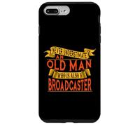 Broadcasteur de vieil homme - ne le sous-estimez jamais Coque pour iPhone 7 Plus/8 Plus