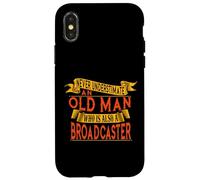 Broadcasteur de vieil homme - ne le sous-estimez jamais Coque pour iPhone X/XS