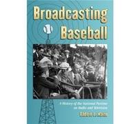 Broadcasting Baseball - Eldon L. Ham - McFarland amp Co Inc - Livre en Anglais - Paperback Eldon L. HamEldon L. Ham (Auteur)