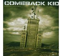 Broadcasting by Comeback Kid (2007-02-19)