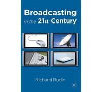 Broadcasting In The 21st Century