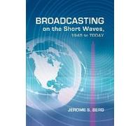 Broadcasting On The Short Waves, 1945 To Today