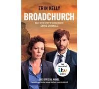 Broadchurch (Series 1): the novel inspired by the BAFTA award-winning ITV series, from the Sunday Times bestselling author