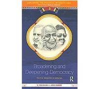 Broadening and Deepening Democracy, Exploring the Political in South Asia E. Raghavan, James Manor (Auteur)