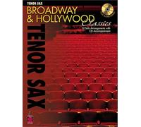 Broadway And Hollywood Classics: Tenor Sax (Broadway & Hollywood Classics)