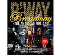 Laurence Maslon et Michael Kantor – Broadway: The American Musical – Poche