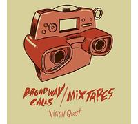 Broadway Calls / Mixtapes - Vision Quest