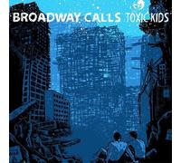 Broadway Calls – Toxic Kids – Vinyle 12" – Import – BANQUET