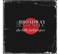 The Broadway Ensemble - The Billy Joel Project