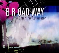 Broadway - Enter The Automation [Import]