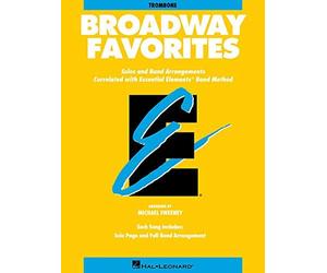 [(Broadway Favorites: Trombone: Solos and Band Arrangements Correlated with Essential Elements Band Method)] [Author: Michael Sweeney] published on (November, 1998)