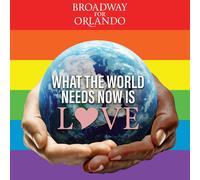 Broadway for Orlando - What The World Needs Now is Love