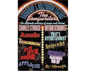 Broadway & Hollywood Legends - The Songwriters - Arthur Schwartz and Charles Strouse