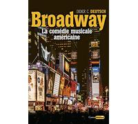 Broadway - La comédie musicale américaine